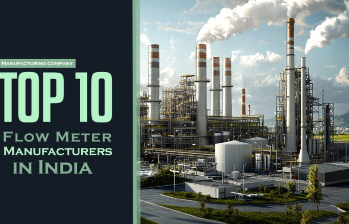 Top 10 List of Flow Meter Manufacturers in India